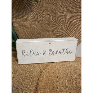 Quill to Paper, Relax & Breathe home decor sign